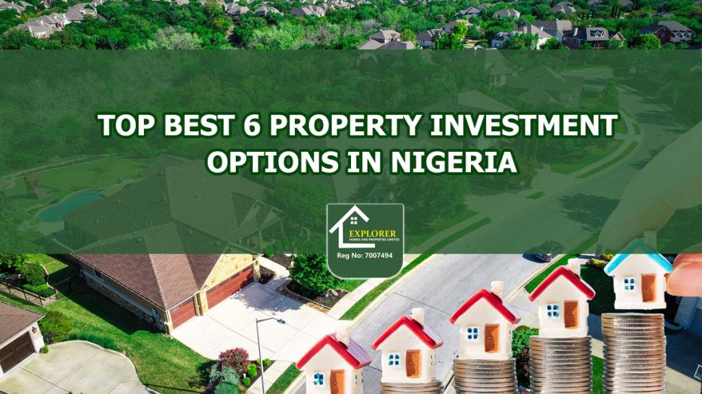 Top Best Six Property Investment Opportunities In Nigeria