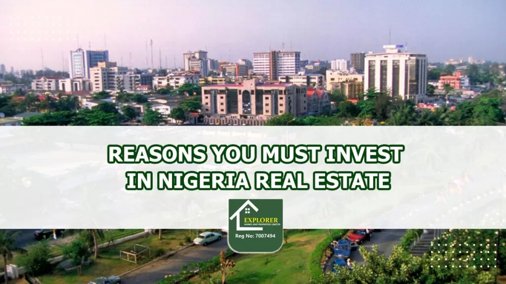 Reasons You Must Invest In Nigeria Real Estate